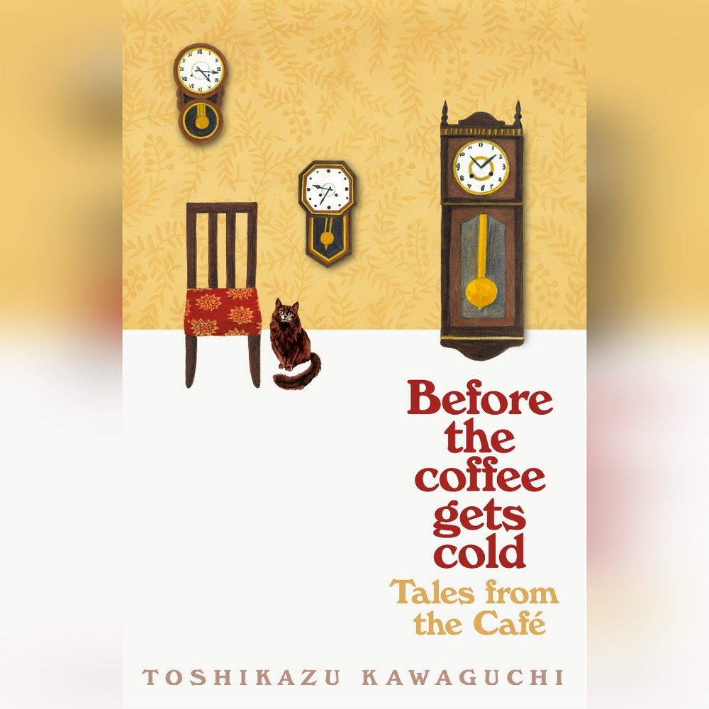 Before the Coffee Gets Cold Cafe Tales